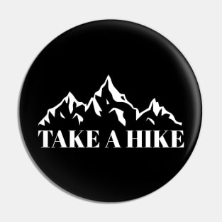 Take a Hike Pin