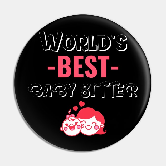 World's Best Babysitter Pin by Orange-Juice