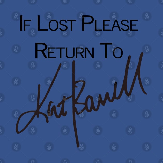 If Lost Please Return To - Kat Barrell Auto by The OG Sidekick