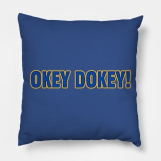 Okey Dokey! Pillow