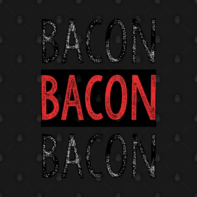 I Love Bacon by Bugsponge