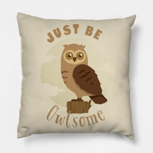 Just be Awesome Pillow