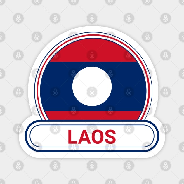 Laos Country Badge - Laos Flag Magnet by Yesteeyear