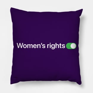 Women's rights is ON Pillow