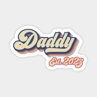 Daddy est. 2023, New Dad, Gift for dad, fathers day gift Magnet