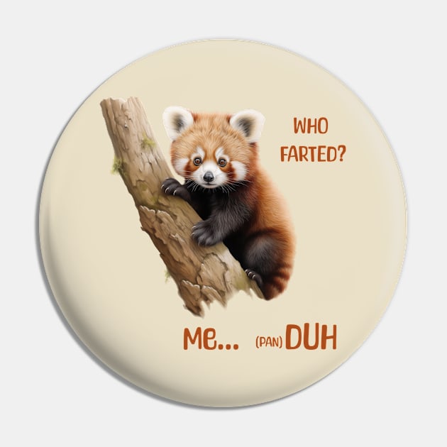 Who Farted? Funny red panda Pin by Violet77 Studio