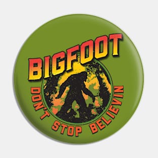 Bigfoot Don't Stop Believin (Rough) Pin