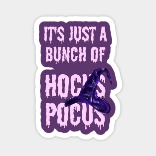 It's Just a Bunch of Hocus Pocus Magnet