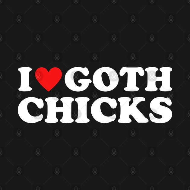 i heart goth chicks by Noureddine Ahmaymou 