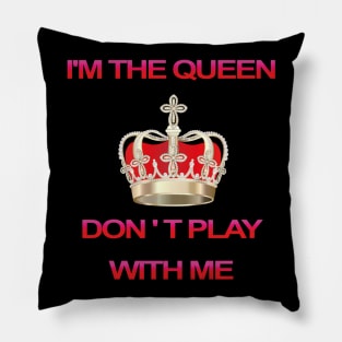 IM THE QUEEN - vintage queen Pillow