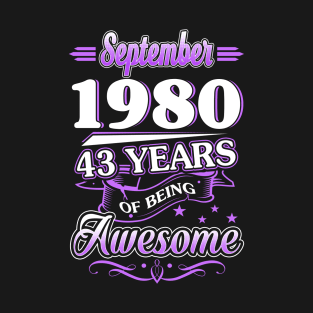 September 1980 43 Years Of Being Awesome 43rd Birthday Gift T-Shirt