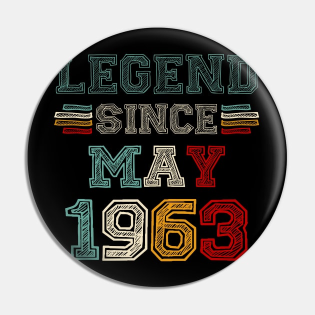 60 Years Old Legend Since May 1963 60th Birthday Pin by SuperMama1650