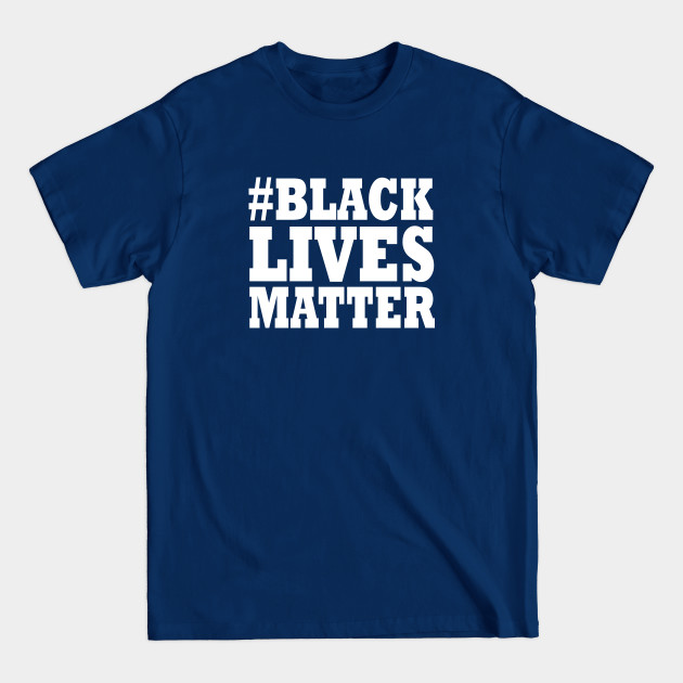 Discover Black lives matter - Black Lives Matter - T-Shirt