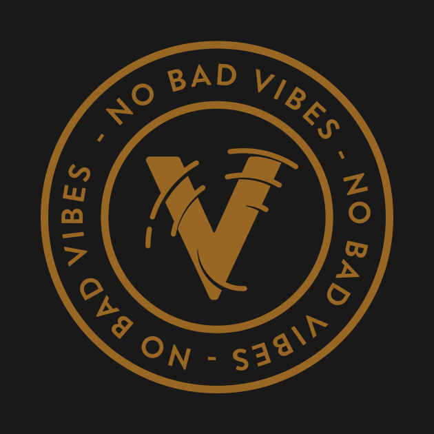 No bad vibes by WordFandom