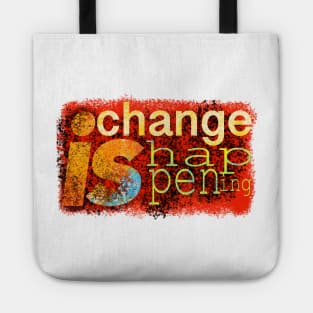 Change is happening Tote