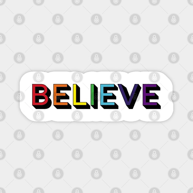 Believe Magnet by MIRO-07