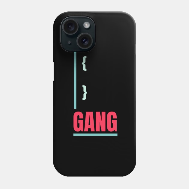 Curly Brackets Gang Phone Case by MaxMeCustom