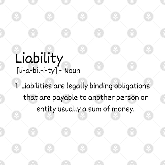 Liability Definition by Claudia Williams Apparel