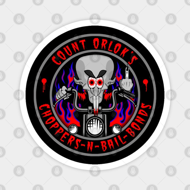 COUNT ORLOK - CHOPPERS N BAIL BONDS Magnet by GardenOfNightmares