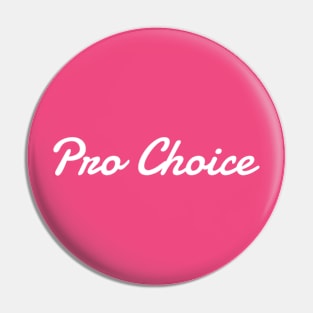 Pro Choice Pin