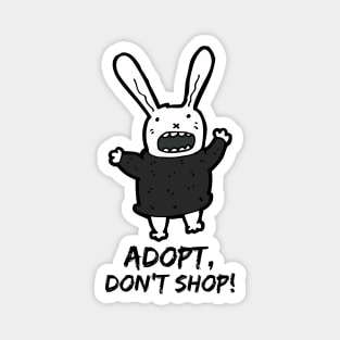 Adopt, Don't Shop. Funny and Sarcastic Saying Phrase, Humor Magnet