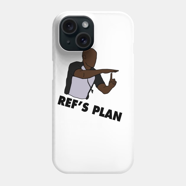 NBA Funny 'Ref's Plan' Design Phone Case by xavierjfong