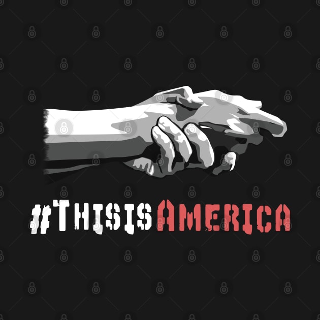 This Is America Anti Racism T-Shirt by MasliankaStepan