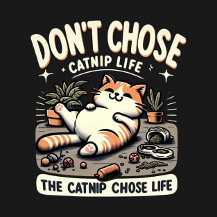 Embrace the Catnip Life T-Shirt