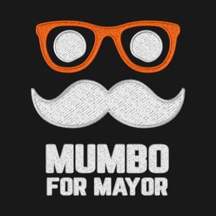 Mumbo For Mayor T-Shirt