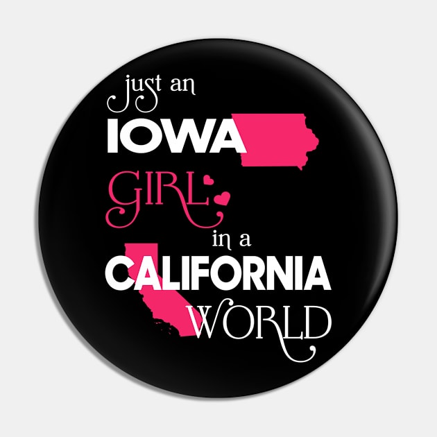 Just Iowa Girl In California World Pin by FaustoSiciliancl