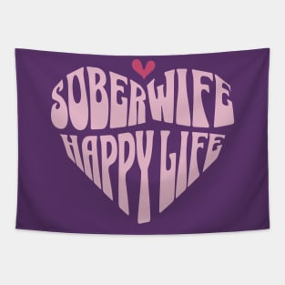 Sober Wife Happy Life In Pink Heart Tapestry