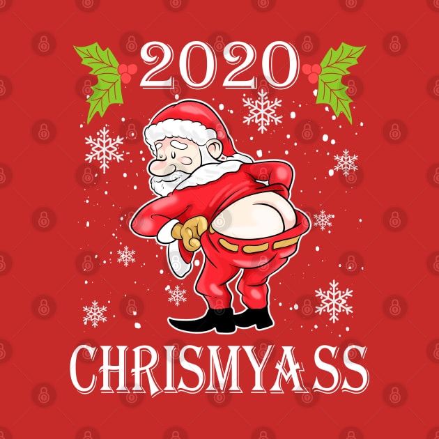 2020 Chrismyass  Santa Claus Christmas Humor by E
