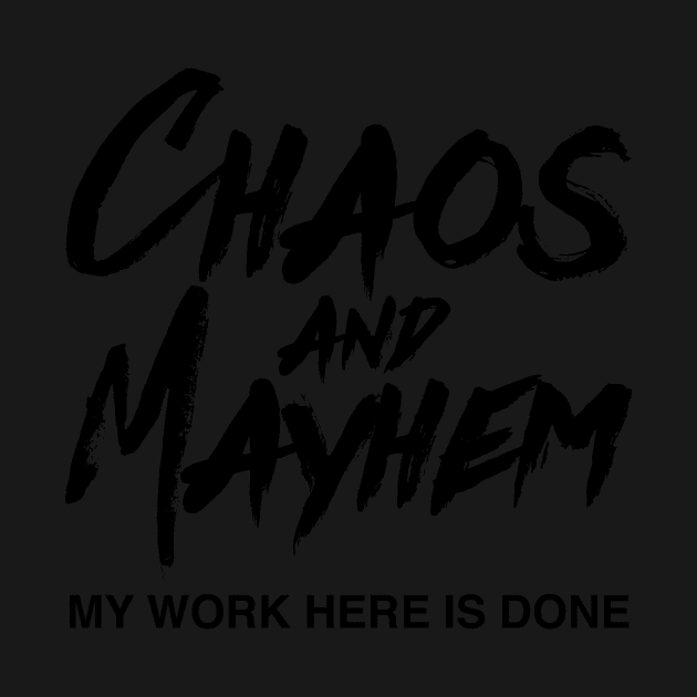 Chaos and Mayhem by groovyspecs