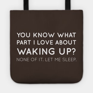 Waking Up Tote