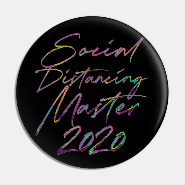 Social Distancing Master 2020  - Funny Retro Typography Design Pin by DankFutura