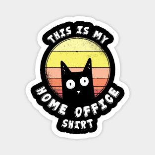 This is my Home Office Outfit - Funny Cat Lover Magnet