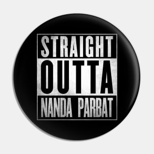 Straight Outta Nanda Parbat Pin