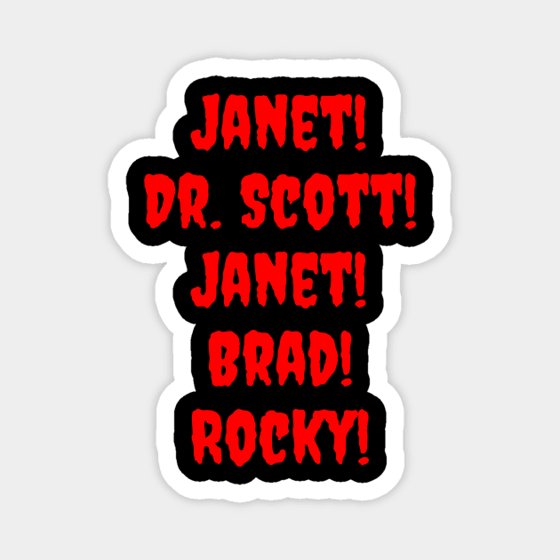 Janet! Dr. Scott! Janet! Brad! Rocky! Magnet by dryweave