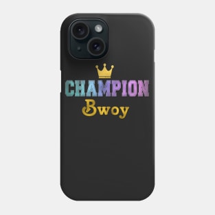 Champion Bwoy Phone Case