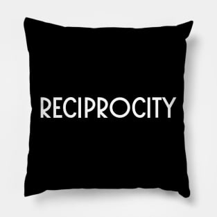 RECIPROCITY Pillow