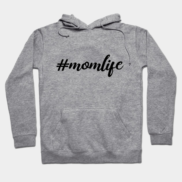 mom life hoodie