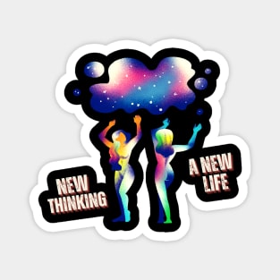 New Thinking New Life Magnet