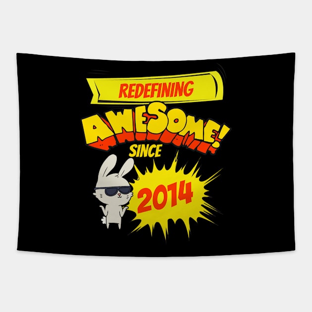 Redefining Awesome Since 2014 Kids Bunny Birth Year Tapestry by EvolvedandLovingIt