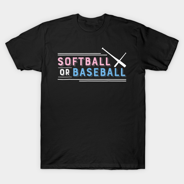 Softball or Baseball Shirt, Sports Gender Reveal - Softball Baseball - T-Shirt