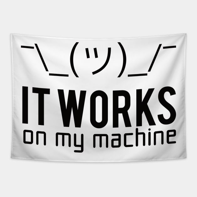 Programmer T-shirt - It works on my machine Tapestry by Anime Gadgets