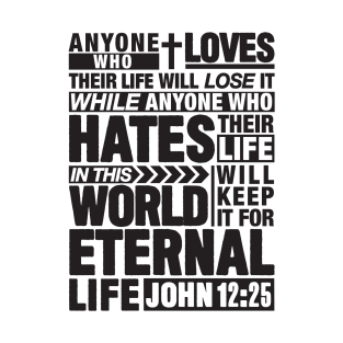 John 12:25 Eternal Life T-Shirt