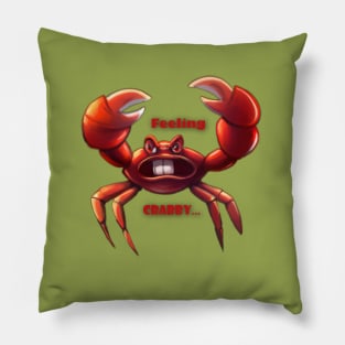 Feeling Crabby... Pillow