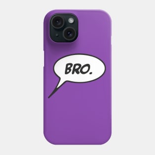 Bro ! Do you even.. Phone Case