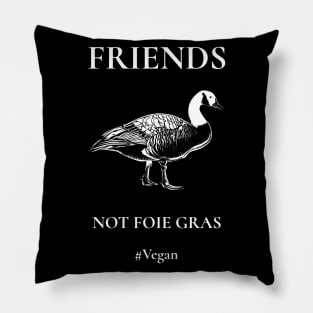 Friends not Foie Gras Pillow