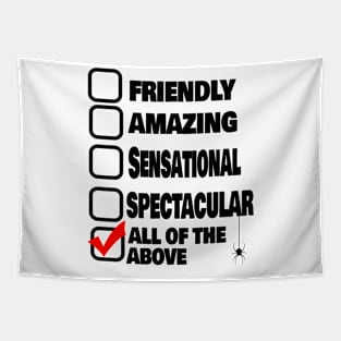 All of the Above Spider superhero shirt Tapestry